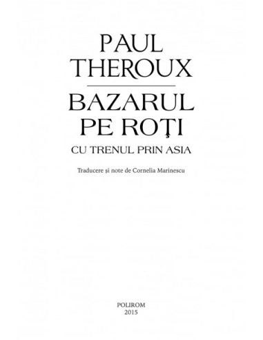 Bazarul pe roţi. Cu trenul prin Asia