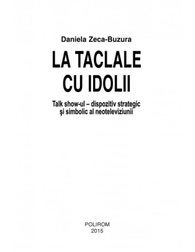 La taclale cu idolii La taclale cu idolii