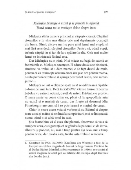 Şi acum ce facem, micuţule?