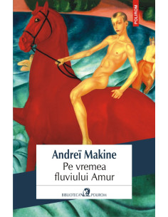Pe vremea fluviului Amur