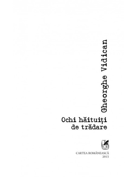 Ochi hăituiți de trădare