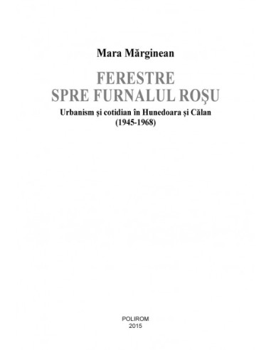 Ferestre spre furnalul roșu. Urbanism...