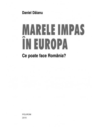 Marele impas în Europa. Ce poate face... Marele impas în Europa. Ce poate face...