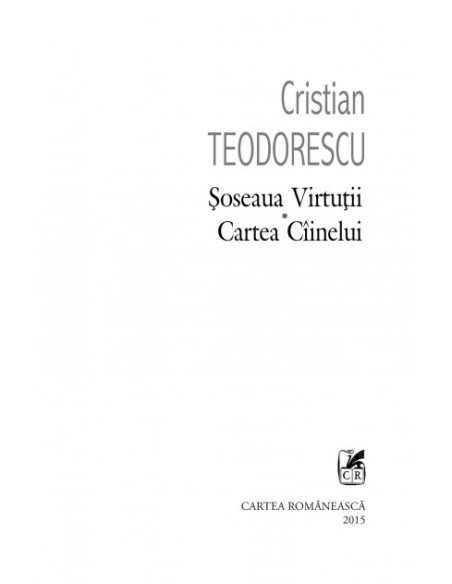 Șoseaua Virtuții. Cartea Cîinelui