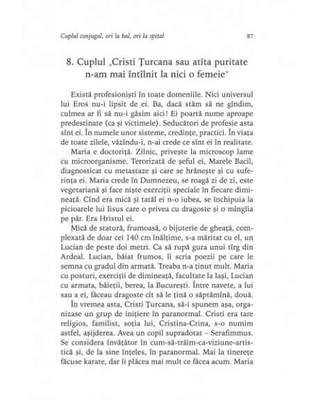 Cuplul conjugal, ori la bal, ori la spital