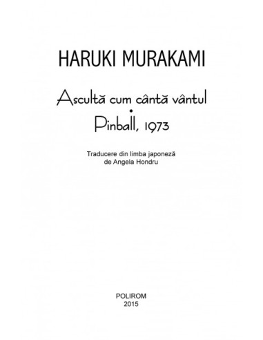 Ascultă cum cântă vântul * Pinball, 1973 Ascultă cum cântă vântul * Pinball, 1973