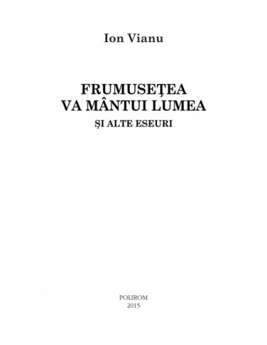 Frumuseţea va mîntui lumea și alte... Frumuseţea va mîntui lumea și alte...
