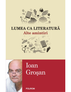 Lumea ca literatură. Alte...