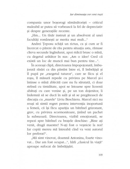 Iar dimineaţa vor veni ruşii