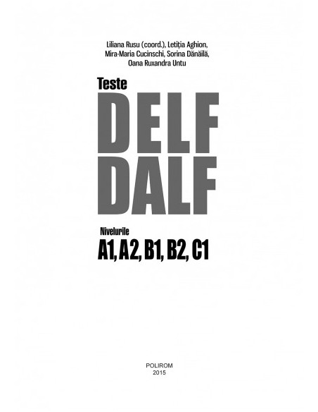 Teste DELF/DALF. Nivelurile A1, A2, B1, B2, C1