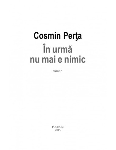 În urmă nu mai e nimic În urmă nu mai e nimic