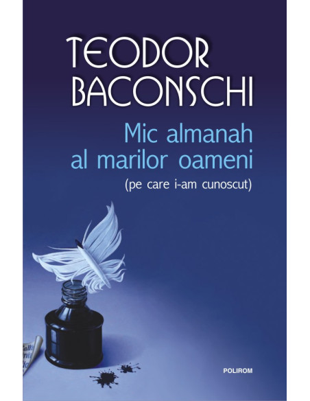 Mic almanah al marilor oameni (pe care i-am cunoscut)