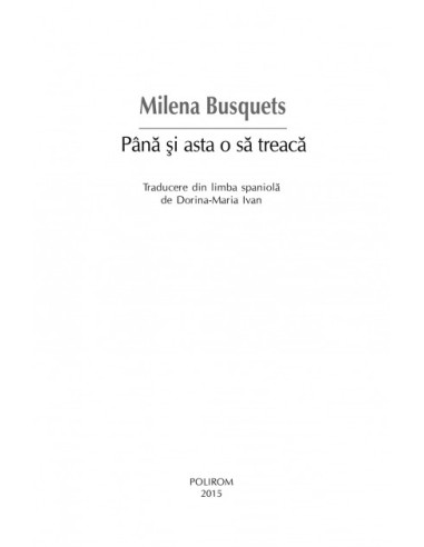 Până şi asta o să treacă