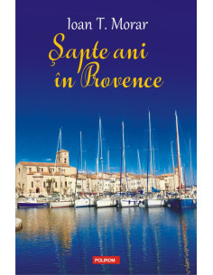 Șapte ani în Provence