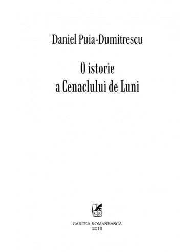 O istorie a Cenaclului de Luni