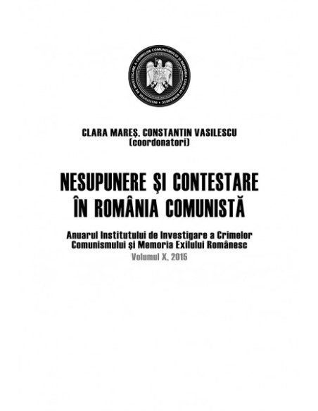 Nesupunere şi contestare în România comunistă.