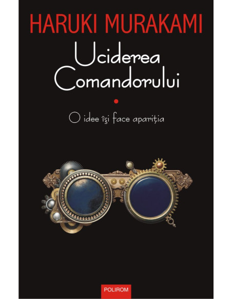 Uciderea Comandorului. Volumul I. O idee își face apariția