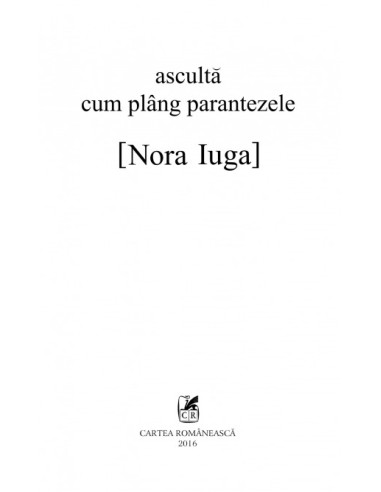 ascultă cum plîng parantezele ascultă cum plîng parantezele