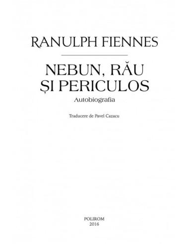 Nebun, rău şi periculos