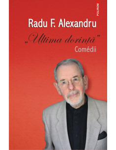 „Ultima dorinţă”. Comédii