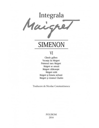 Integrala Maigret. Volumul VI