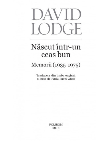 Născut într-un ceas bun. Memorii... Născut într-un ceas bun. Memorii...