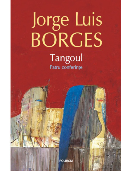 Tangoul. Patru conferinţe