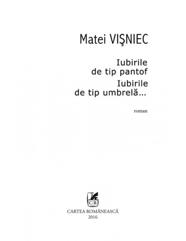 Iubirile de tip pantof. Iubirile de...