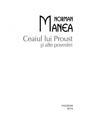 Ceaiul lui Proust şi alte povestiri... Ceaiul lui Proust şi alte povestiri...