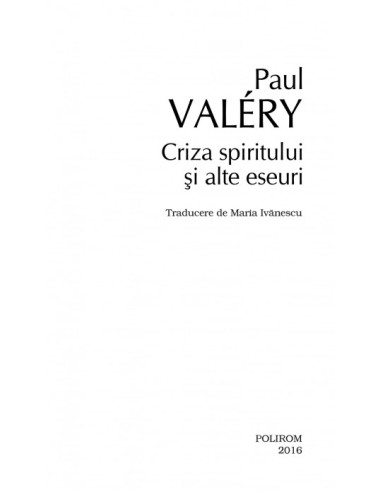 Criza spiritului şi alte eseuri Criza spiritului şi alte eseuri