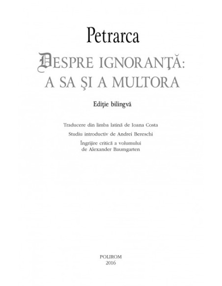 Despre ignoranţă: a sa şi a multora (editie bilingva)