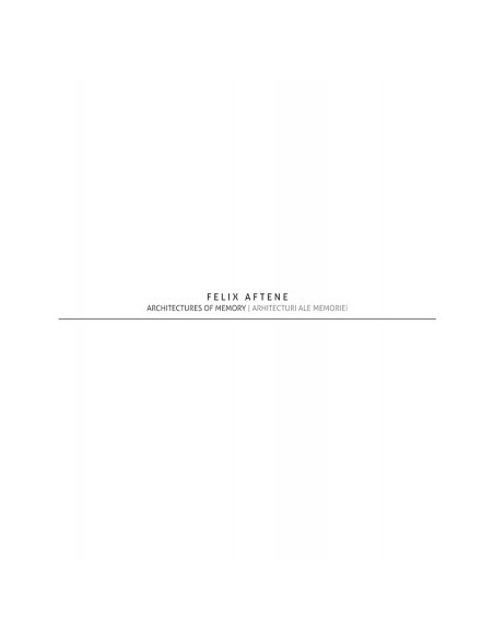 Architectures of memory / Arhitecturi ale memoriei