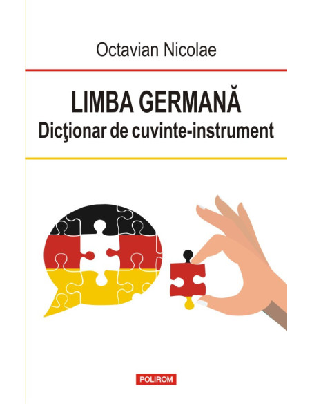 Limba germană. Dicționar de cuvinte-instrument