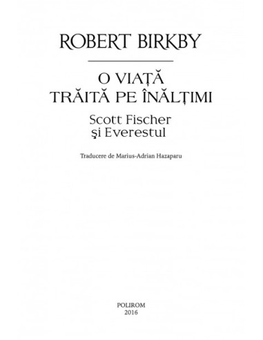 O viaţă trăită pe înălţimi