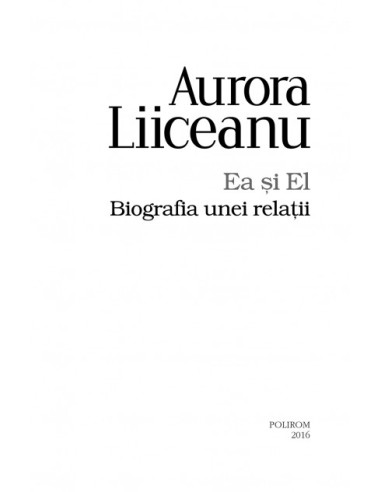 Ea şi El. Biografia unei relaţii