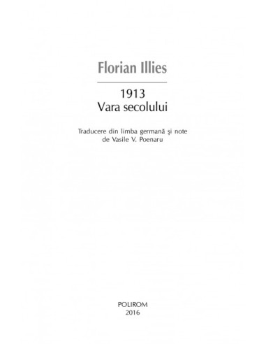 1913. Vara secolului 1913. Vara secolului