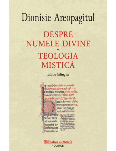 Despre numele divine. Teologia mistică