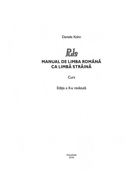 Puls: Manual De Limba Română Ca Limbă Străină. Nivelurile A1-A2