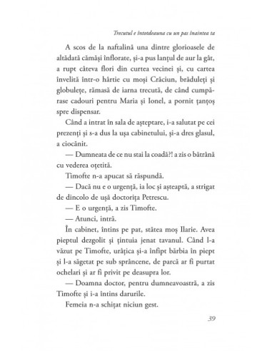 Trecutul e întotdeauna cu un pas...