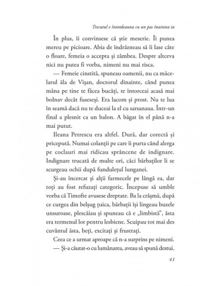 Trecutul e întotdeauna cu un pas înaintea ta