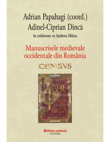 Manuscrisele medievale occidentale din România. Census