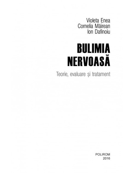 Bulimia nervoasă. Teorie, evaluare şi tratament