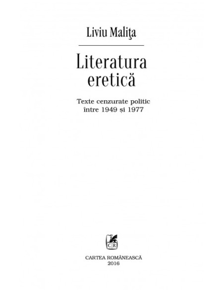 Literatura eretică. Texte cenzurate politic între 1949 şi 1977