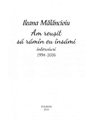 Am reuşit să rămîn eu însămi... Am reuşit să rămîn eu însămi...