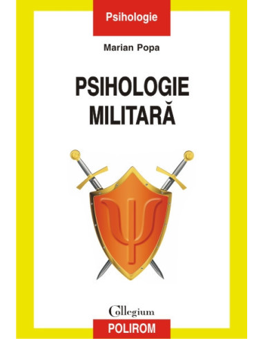 Psihologie militară (ediția a II-a revăzută și adăugită)