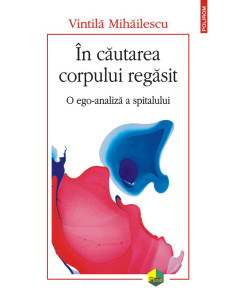 În căutarea corpului regăsit