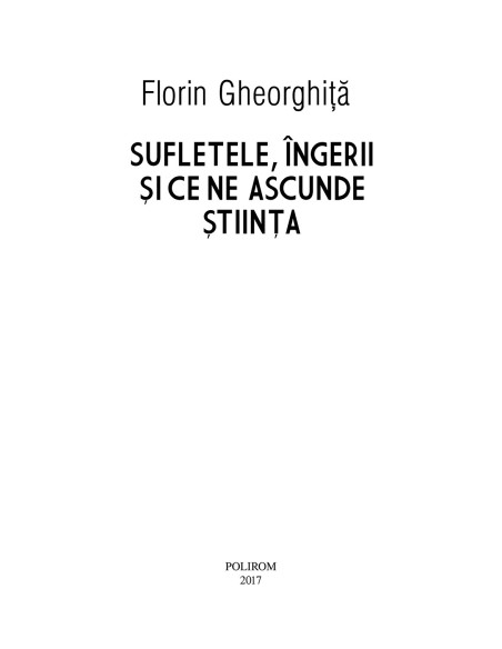 Sufletele, îngerii şi ce ne ascunde ştiinţa