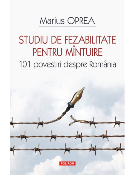 Studiu de fezabilitate pentru mîntuire. 101 povestiri despre România