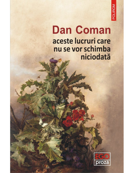 aceste lucruri care nu se vor schimba niciodată