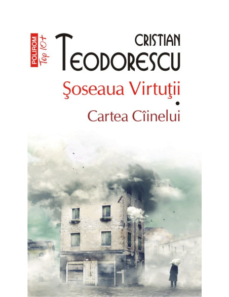 Şoseaua Virtuţii. Cartea Cîinelui